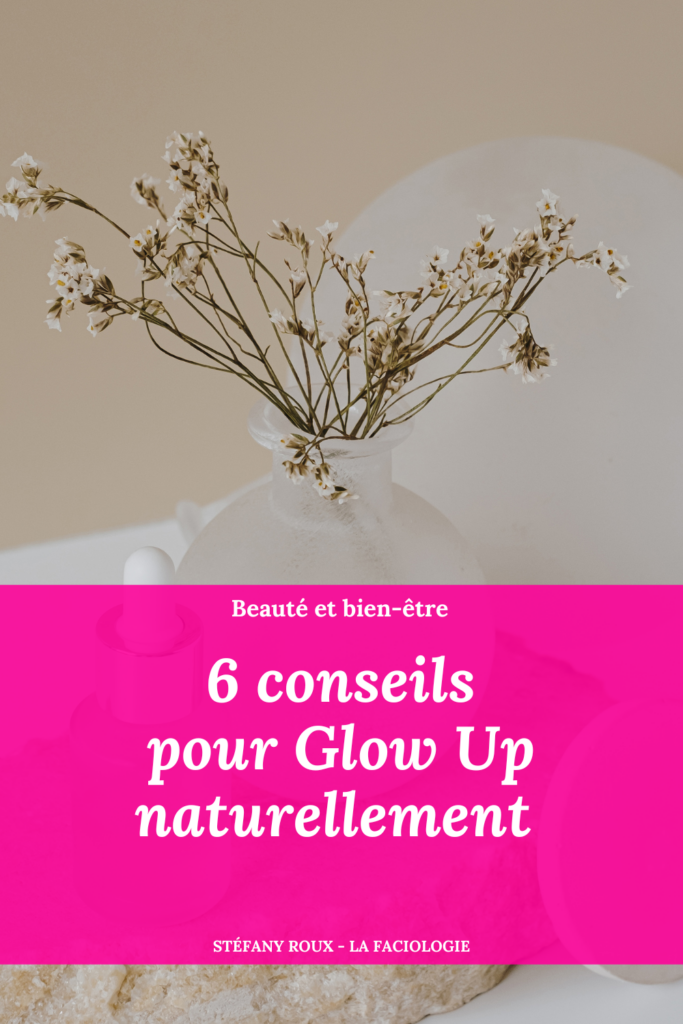 6 conseils pour avoir une belle peau et glow up avec une skincare tendance 