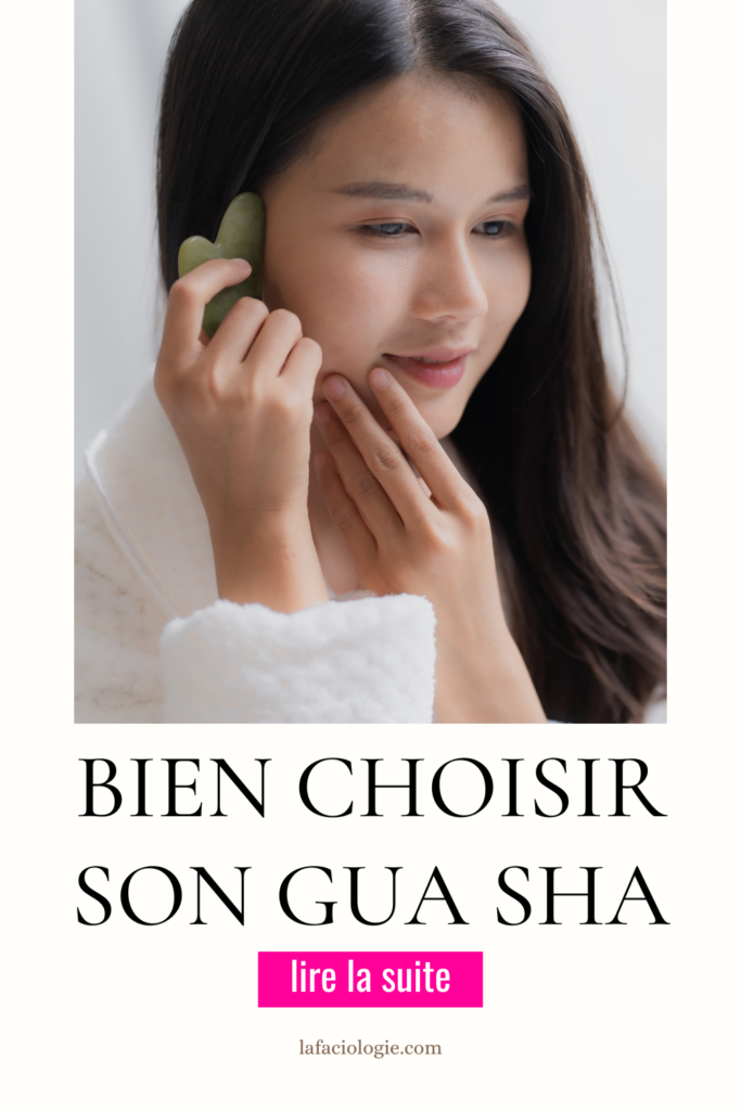 Comment choisir la PIERRE de son  GUA SHA et ses effet litho